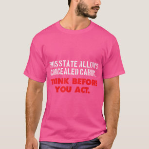 T-shirt Caché Carry Pense avant d'agir droits d'armes à fe