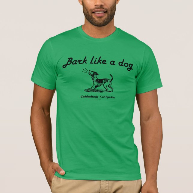 T-shirt Caddyshack | L'écorce Comme Un Chien ! (Devant)