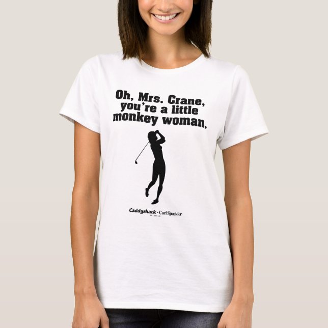 T-shirt Caddyshack | Oh Mme Crane (Devant)