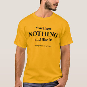 T-shirt Caddyshack Vous n'obtiendrez rien et l'aimez!