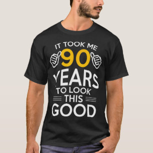 T-shirt Cadeau 90e Anniversaire, M'A Pris 90 Ans - 90 Ans