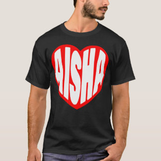 T-shirt Cadeau Aisha dans mon cœur