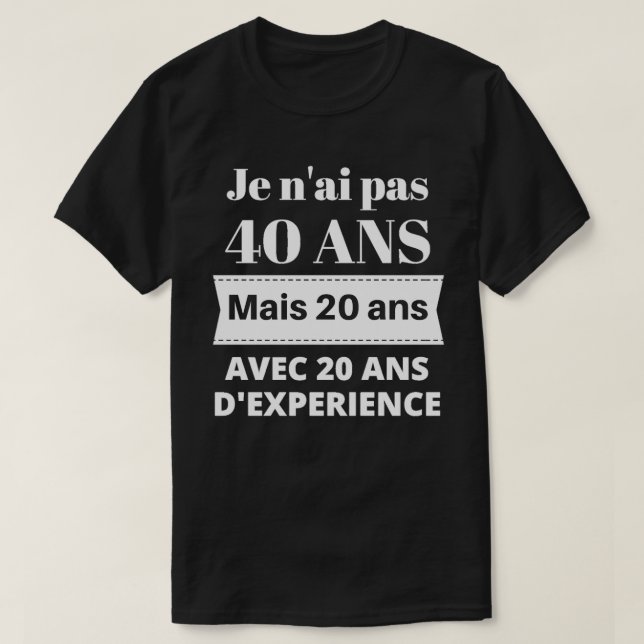 T-shirt Cadeau anniversaire 40 ans (Design devant)