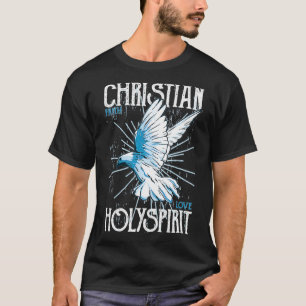 T-shirt Cadeau chrétien  Foi chrétienne Amour Saint-Esprit