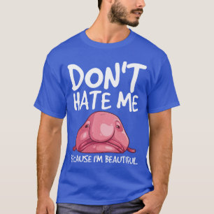 T-shirt Cadeau Cool Blobfish Drôle Ne Me Déteste Pas Parce