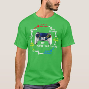 T-shirt Cadeau cool Mon jour parfait Jouer aux jeux vidéo 
