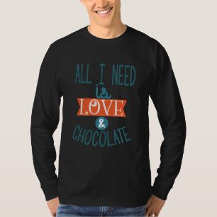 T-shirt Cadeau Couple J'Ai Besoin D'Amour Et De Chocolat