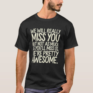 T-shirt Cadeau d'adieu drôle pour collègue ami F
