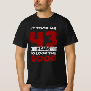 T-shirt Cadeau d'anniversaire drôle de 43 ans