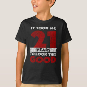 T-shirt Cadeau d'anniversaire fun 21 ans vieux de 21 ans