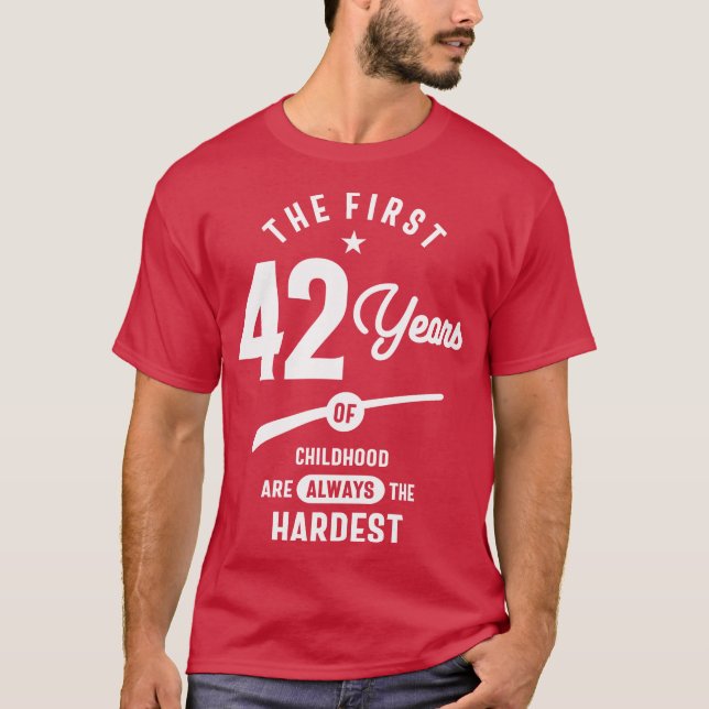 T-shirt Cadeau de 42 ans | 42e anniversaire Idées cadeaux (Devant)