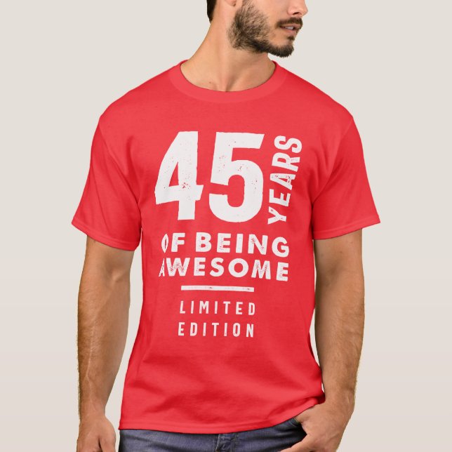 T-shirt Cadeau de 45 ans | 45e anniversaire Idées cadeaux (Devant)