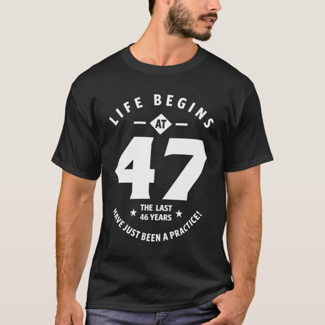 T-shirt Cadeau de 47 ans | 47e anniversaire idées cadeaux (Devant)