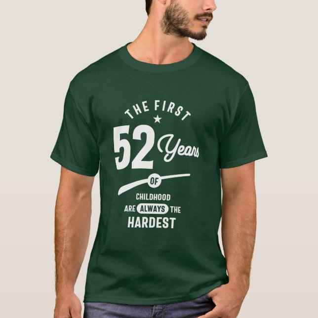 T-shirt Cadeau de 52 ans | 52e anniversaire idées cadeaux (Devant)
