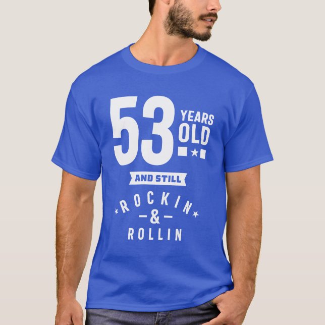 T-shirt Cadeau de 53 ans | 53e anniversaire idées cadeaux (Devant)