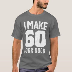 T-shirt Cadeau de 60 ans 60e anniversaire Idées cadeaux