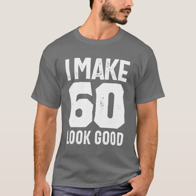 T-shirt Cadeau de 60 ans | 60e anniversaire Idées cadeaux (Devant)