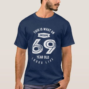T-shirt Cadeau de 69 ans 69e anniversaire Idées cadeaux