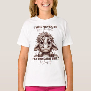 T-shirt Cadeau de citation de vache Je ne serai jamais au-