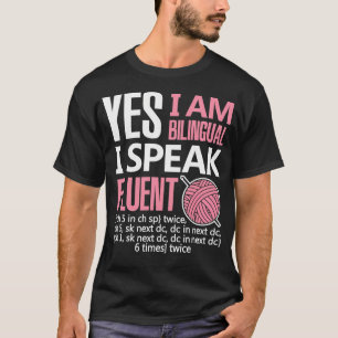 T-shirt Cadeau de crochet Je suis bilingue Crochet Artisan