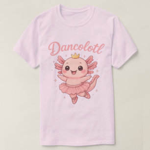 T-shirt Cadeau de danseuse Axolotl Dancolotl  Animal de da