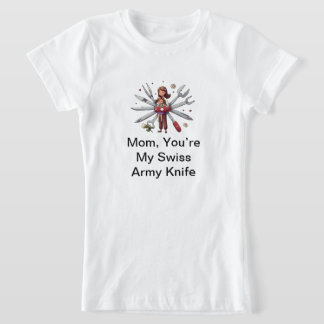 T-Shirt Cadeau de fête de maman : Maman, tu es mon couteau