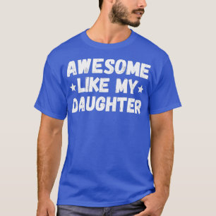 T-shirt Cadeau de fête des pères de la femme fille fantast