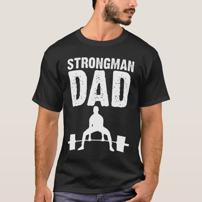 T-shirt Cadeau de Fête des pères Strongman (Devant)