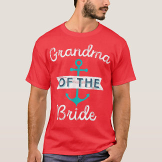 T-shirt Cadeau de grand-mère de la mariée Grand-mère Nauti