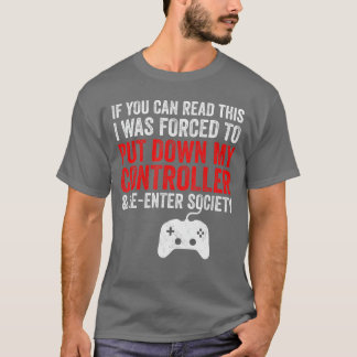 T-shirt Cadeau de jeu vidéo drôle pour le jeu informatique