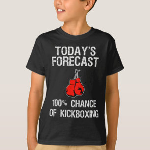 T-shirt Cadeau de kickboxing - Prévisions d'aujourd'hui dr