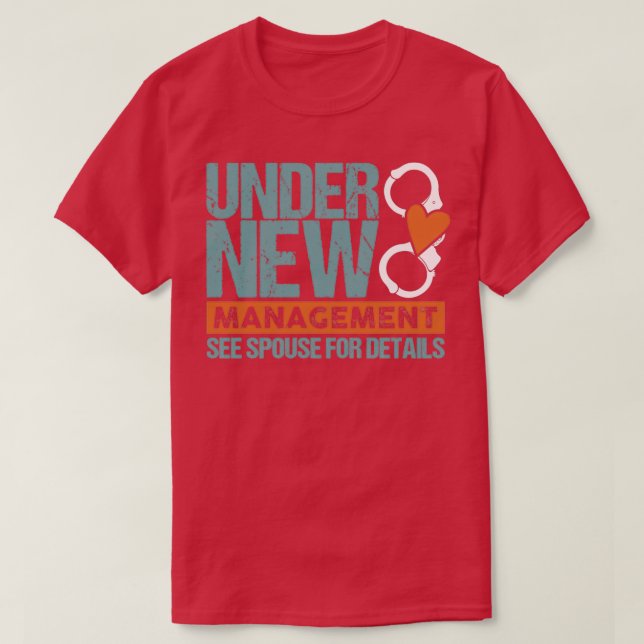 T-shirt Cadeau de mariage sous nouvelle direction 2 (Design devant)