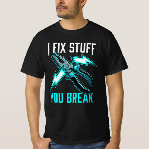 T-shirt Cadeau de mécanicien pour réparer ce que vous cass