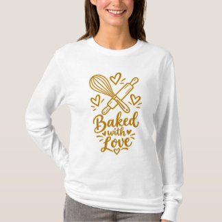 T-shirt Cadeau de pâtissier mignon cuit avec amour