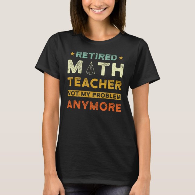T-shirt Cadeau de pension de l'enseignant mathématique (Devant)