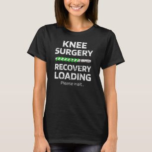 T-shirt Cadeau de récupération de chirurgie du genou  Remp
