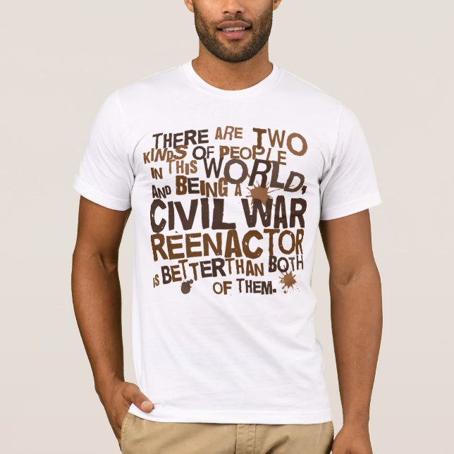 T-shirt Cadeau de Reenactor de guerre civile (Devant)