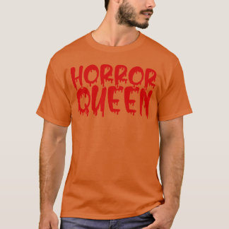 T-shirt Cadeau de Reine de l'Horreur pour les amateurs de