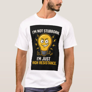 T-shirt Cadeau de résistance entêtée pour ingénieur électr