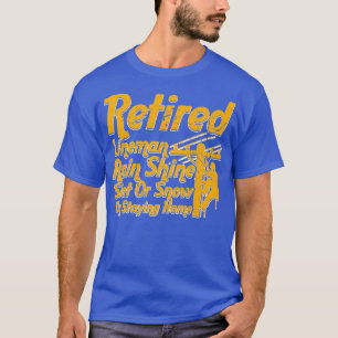 T-shirt Cadeau de retraite de Lineman Electrician à la ret
