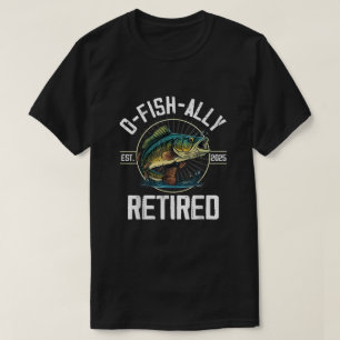 T-shirt Cadeau de retraite des pêcheurs O-Fish-Ally Retrai