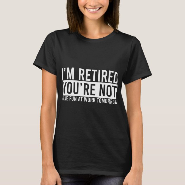 T-shirt Cadeau De Retraite Pour Le Fun De Cadeaux De Retra (Devant)