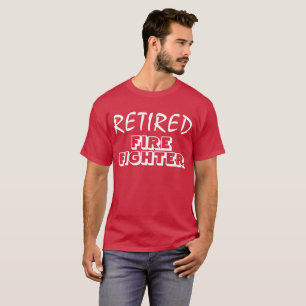 T-SHIRT CADEAU DE RETRAITE POUR POMPIER RETRAITÉ