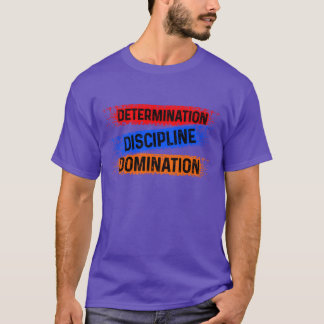 T-shirt Cadeau de sport de détermination de discipline de
