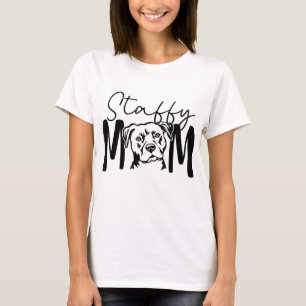 T-shirt Cadeau De Staffy Maman Pour Chien De Staffordshire