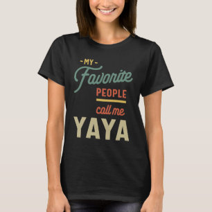 T-shirt Cadeau de Yaya Grandma préférée pour les femmes