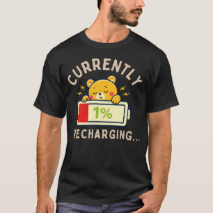 T-shirt Cadeau drôle à basse énergie – Actuellement en cha