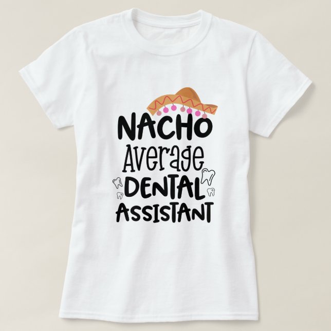 T-shirt Cadeau drôle du DA d'assistant dentaire moyen de (Design devant)
