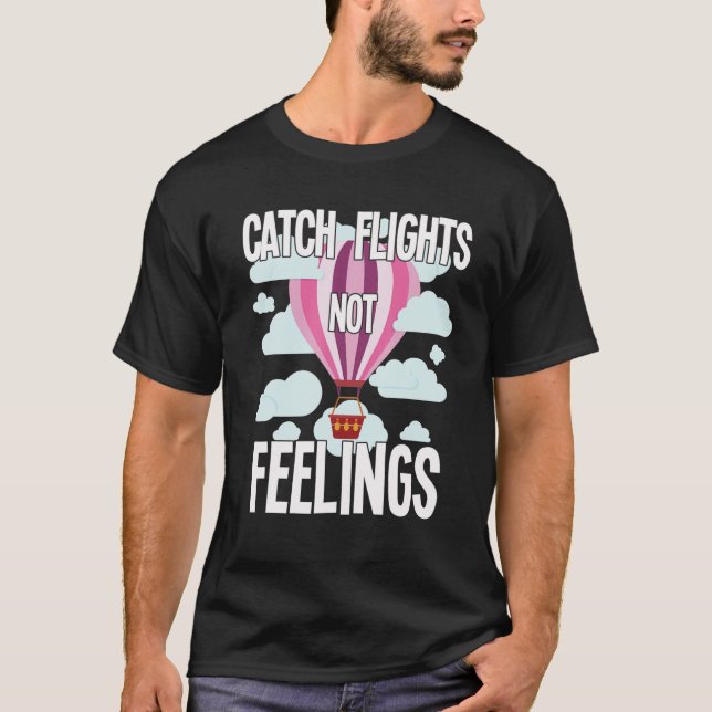 T-shirt Cadeau Hot Air Balloons Festival - Vols Catch Pas (Devant)