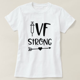 T-shirt Cadeau in vitro de la stérilité des femmes forte
